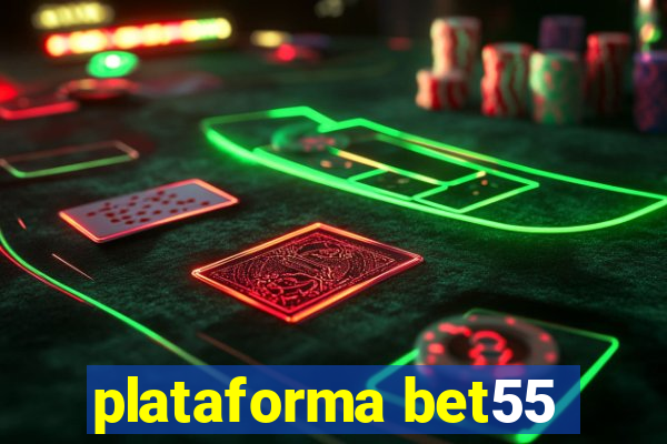 plataforma bet55